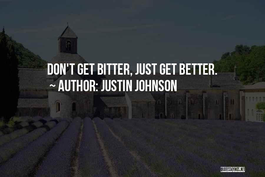 Justin Johnson Quotes 505600