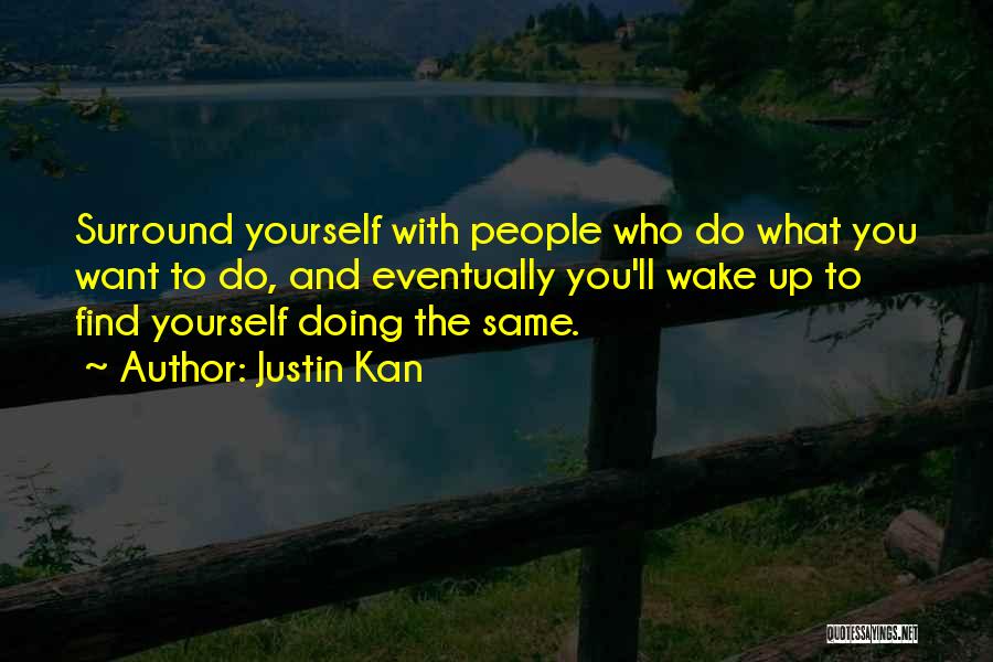 Justin Kan Quotes 1571507