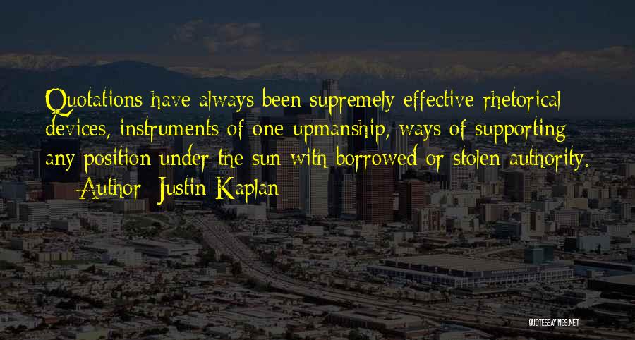 Justin Kaplan Quotes 1756670