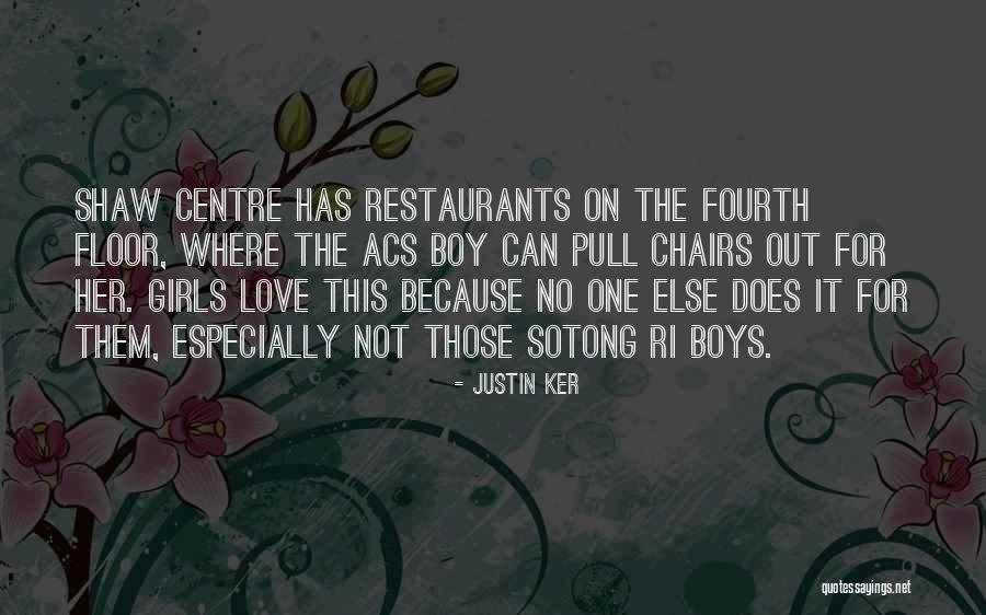 Justin Ker Quotes 2208255