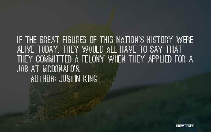 Justin King Quotes 1186260