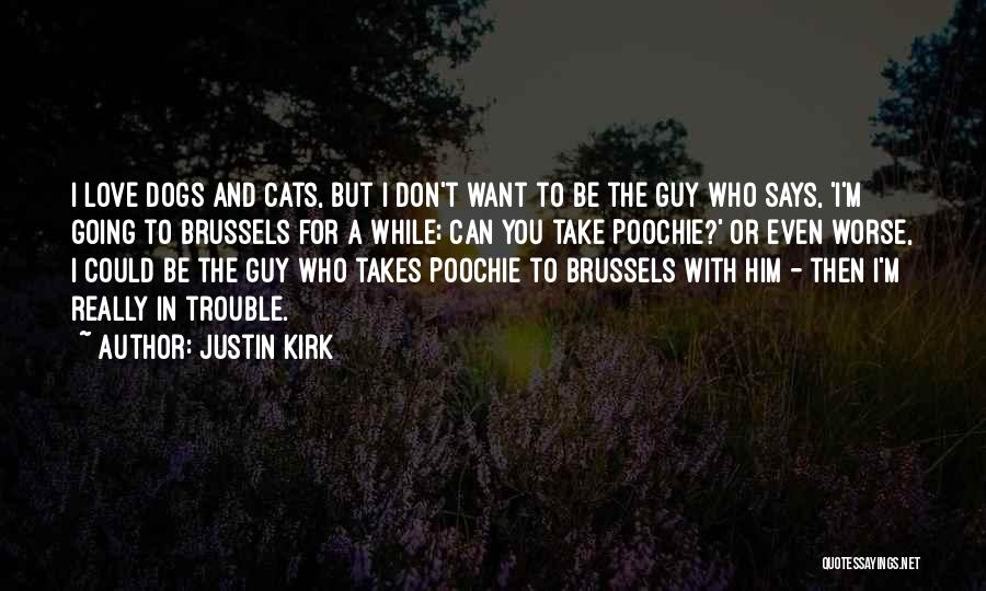 Justin Kirk Quotes 1377355
