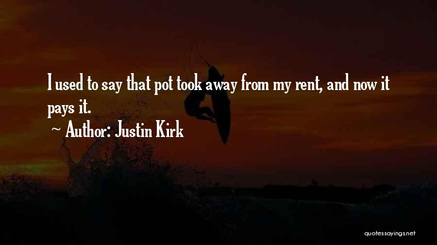 Justin Kirk Quotes 2239263