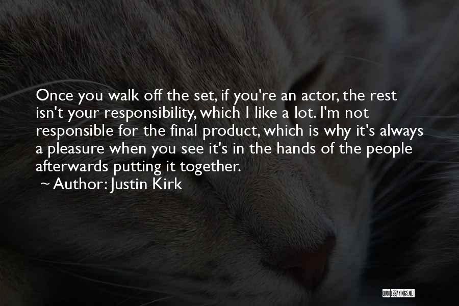 Justin Kirk Quotes 346585