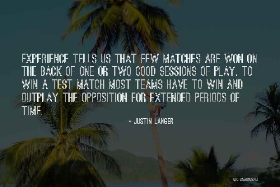 Justin Langer Quotes 513369