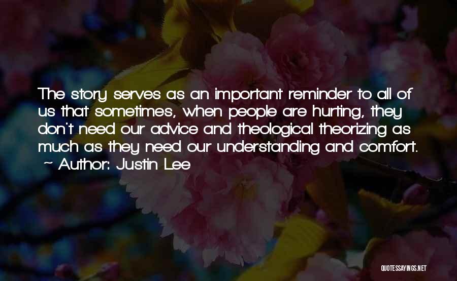 Justin Lee Quotes 1396222