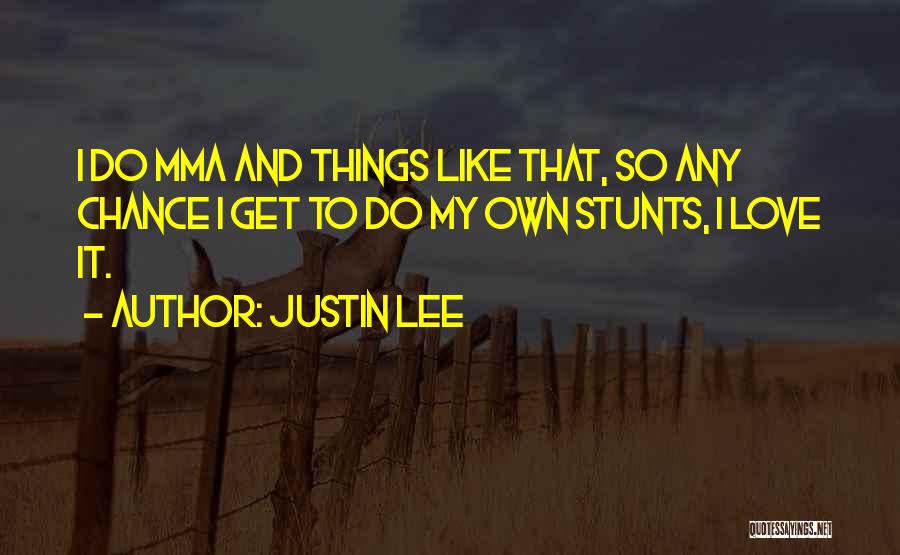 Justin Lee Quotes 1767827