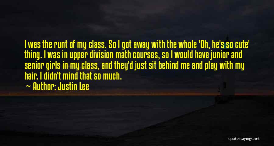 Justin Lee Quotes 655813