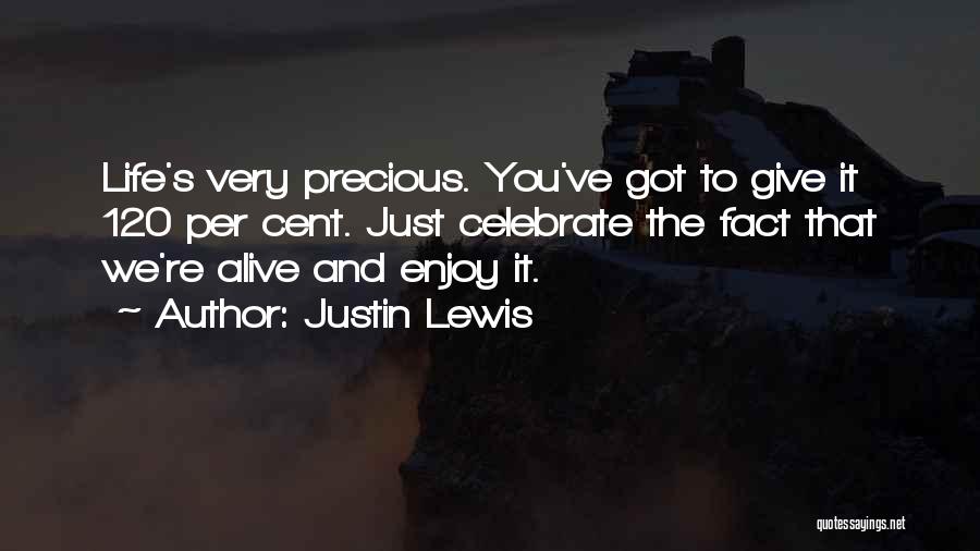 Justin Lewis Quotes 1839883