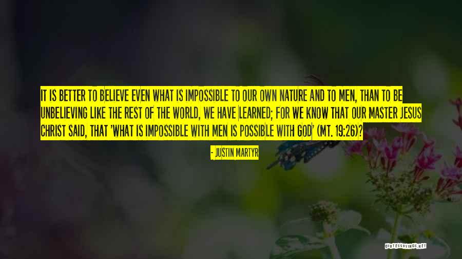 Justin Martyr Quotes 1407037 Justin Martyr Quotes 1407037