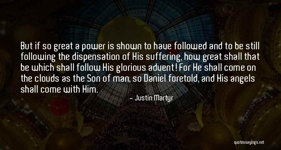 Justin Martyr Quotes 1796250