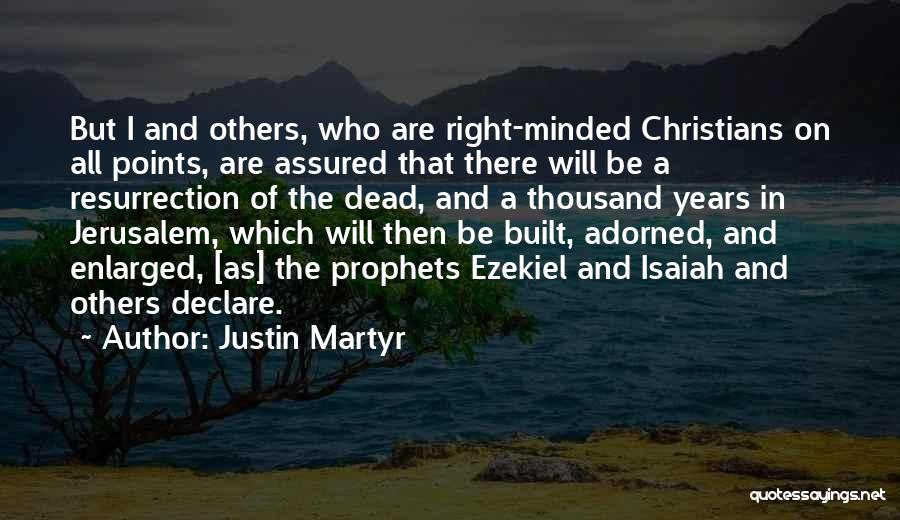 Justin Martyr Quotes 1880612