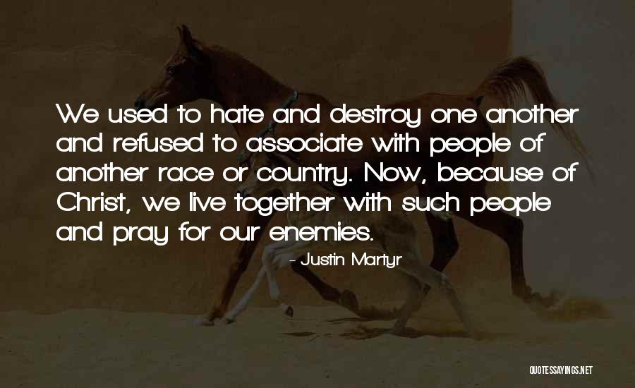 Justin Martyr Quotes 2108578 Justin Martyr Quotes 2108578
