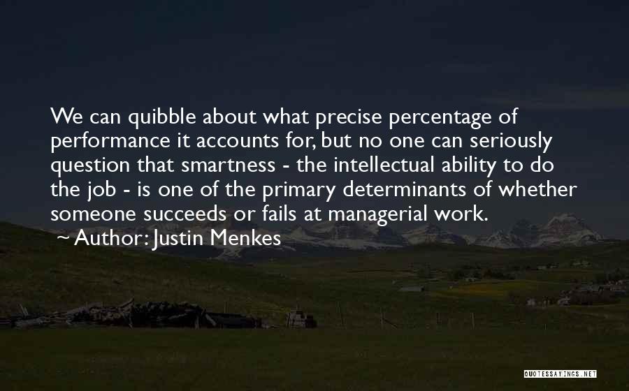 Justin Menkes Quotes 392678