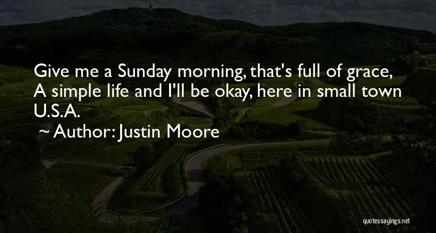 Justin Moore Quotes 900406