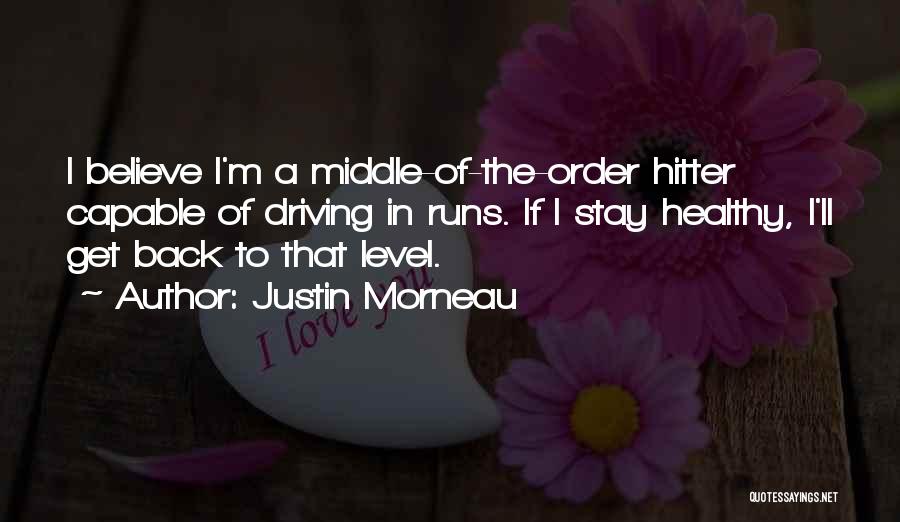 Justin Morneau Quotes 665193