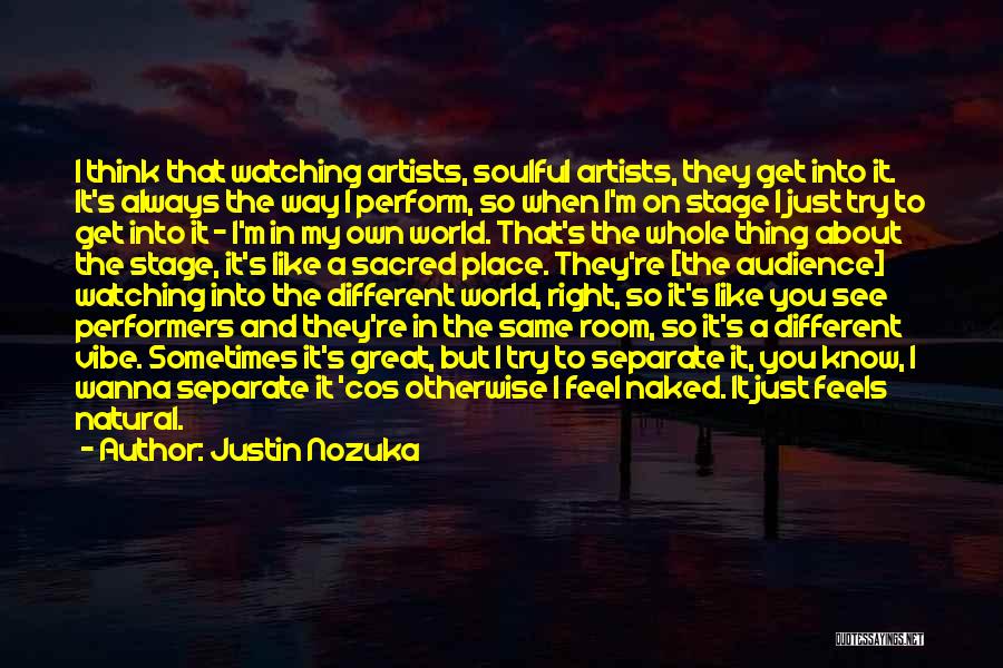 Justin Nozuka Quotes 1618757