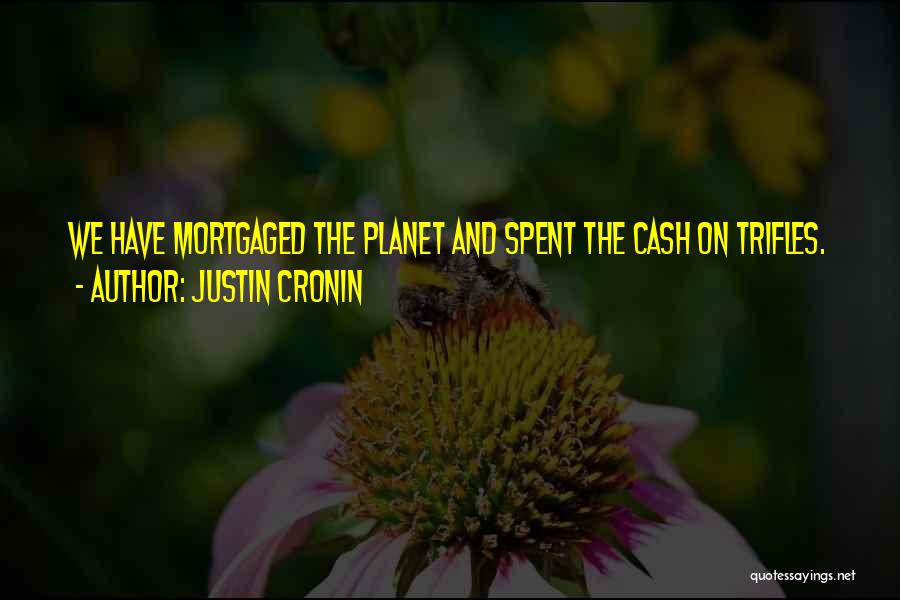 Justin Quotes By Justin Cronin