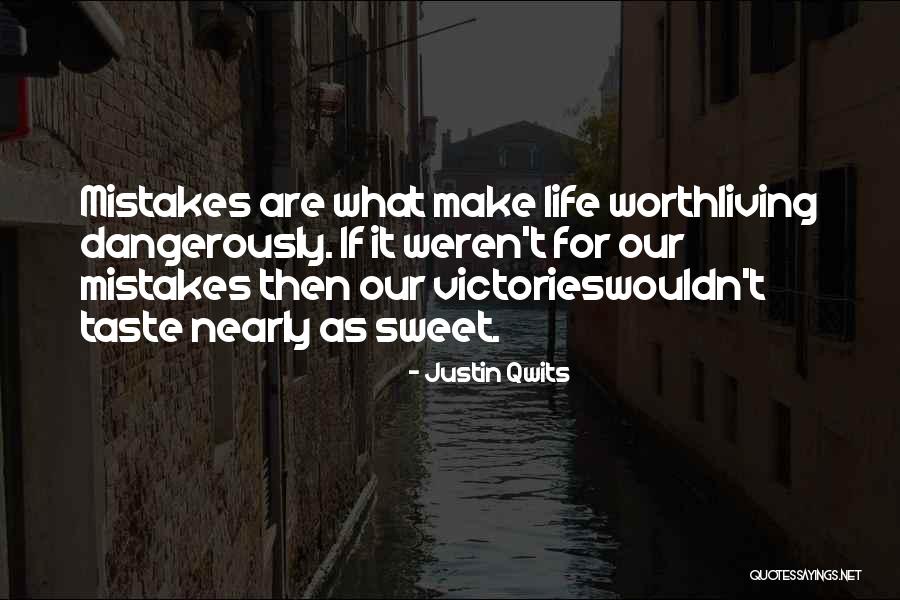 Justin Qwits Quotes 1852768