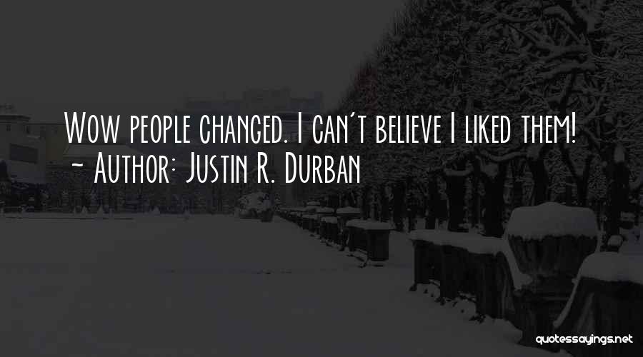 Justin R. Durban Quotes 1065320