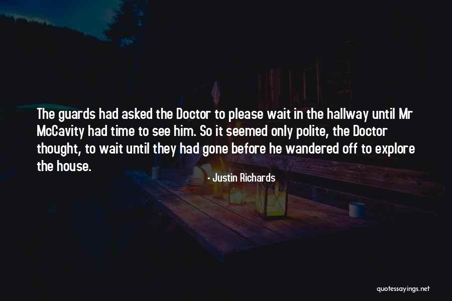 Justin Richards Quotes 304527 Justin Richards Quotes 304527