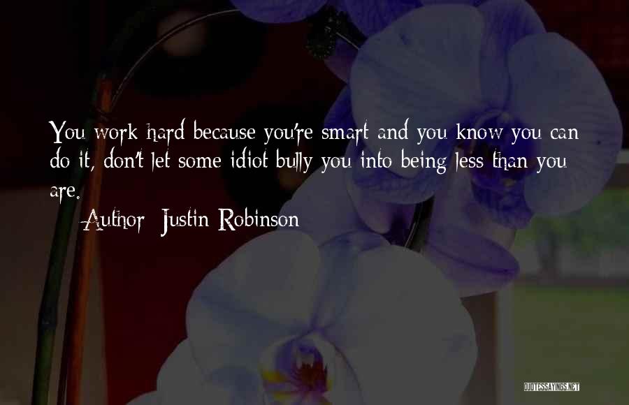 Justin Robinson Quotes 1685136