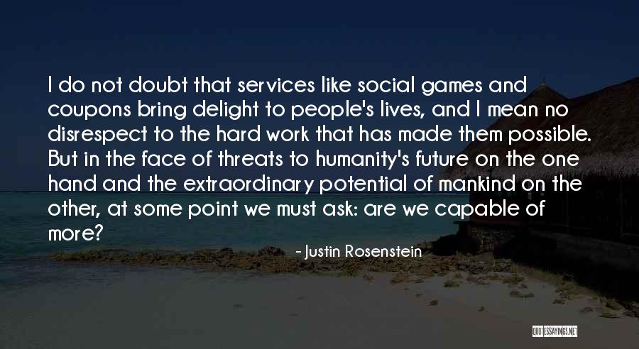 Justin Rosenstein Quotes 1796287 Justin Rosenstein Quotes 1796287
