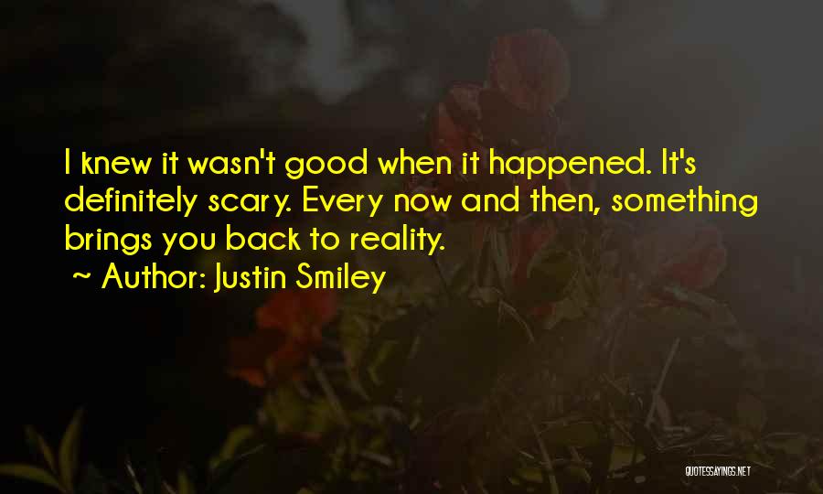 Justin Smiley Quotes 1695932