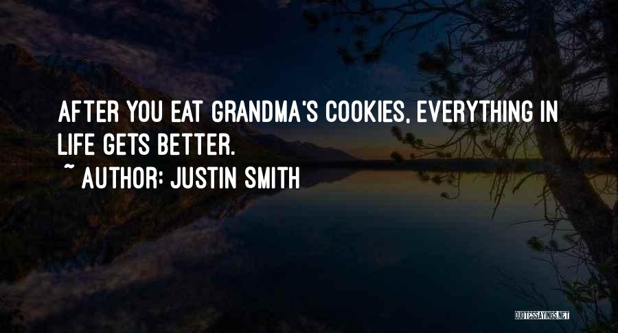 Justin Smith Quotes 1576486