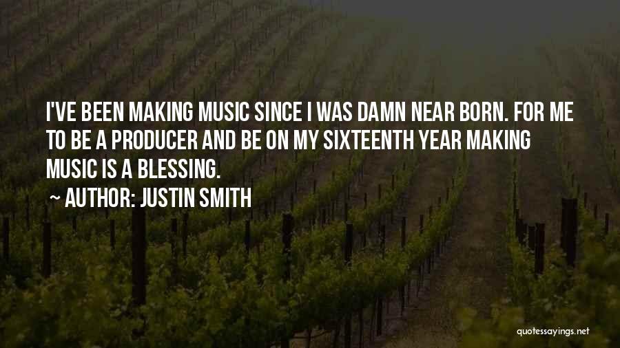 Justin Smith Quotes 872198