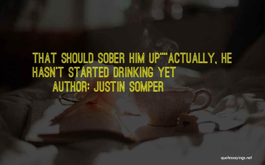 Justin Somper Quotes 1095748