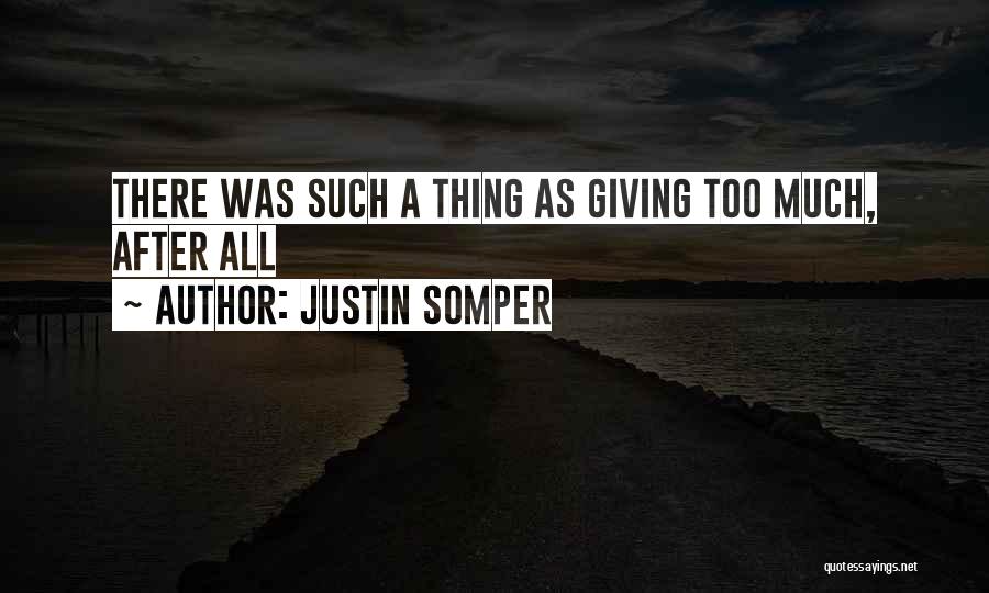 Justin Somper Quotes 117847
