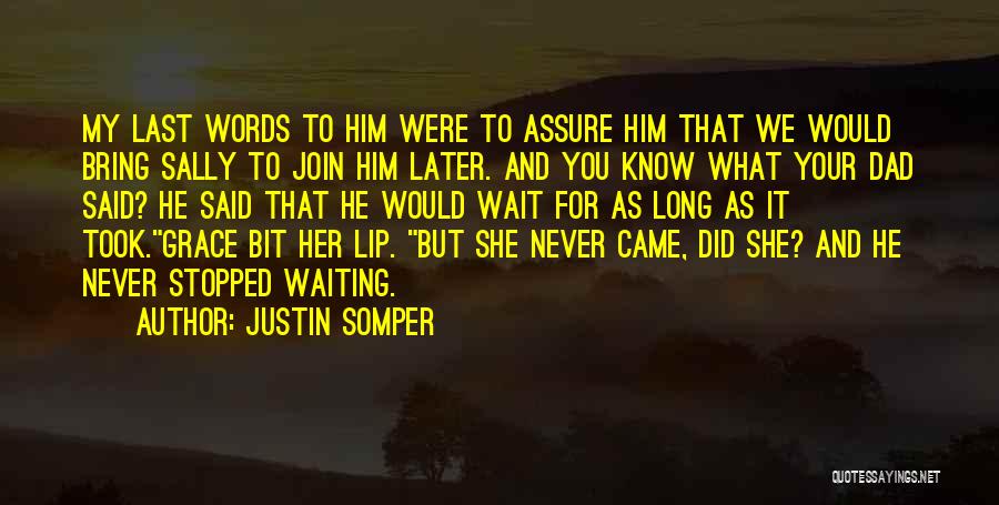 Justin Somper Quotes 1412746