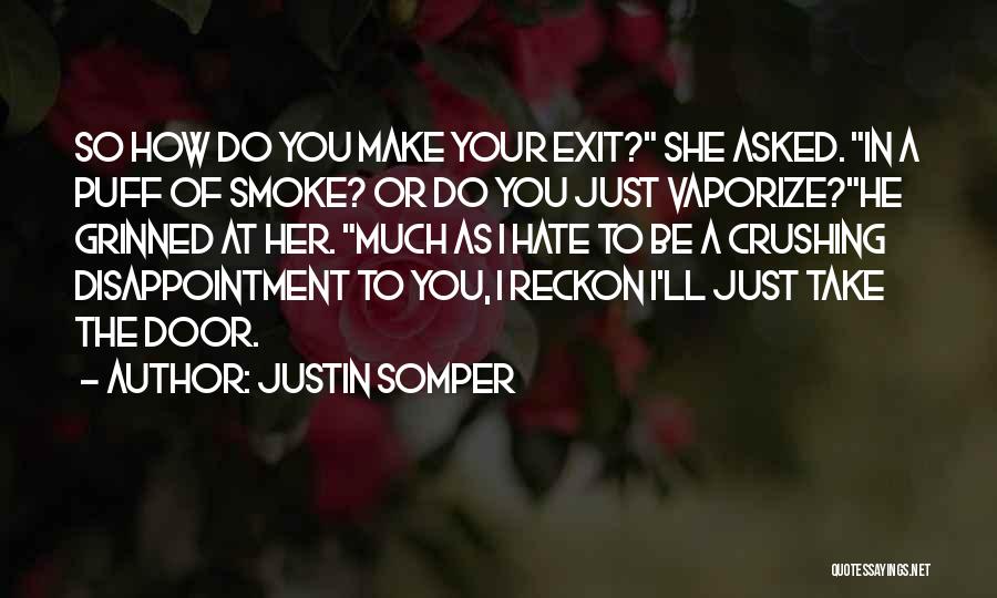 Justin Somper Quotes 2033361