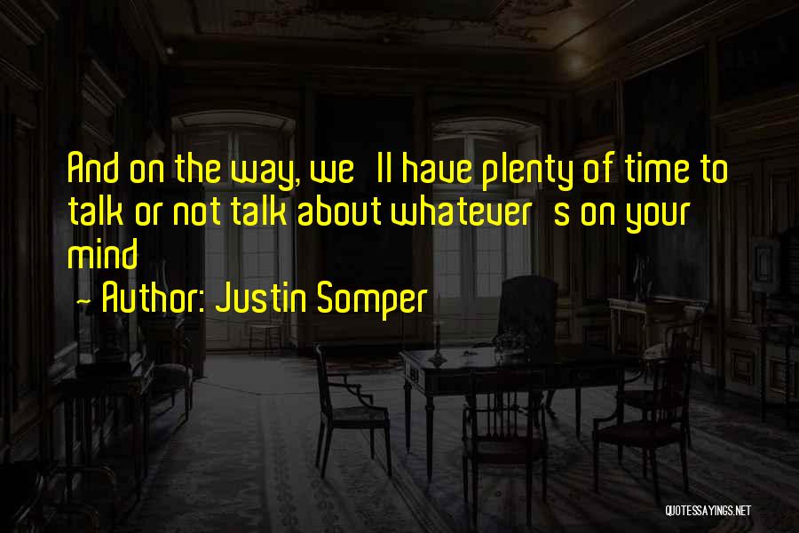 Justin Somper Quotes 310666