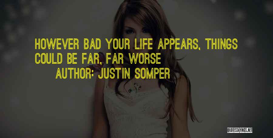 Justin Somper Quotes 740002