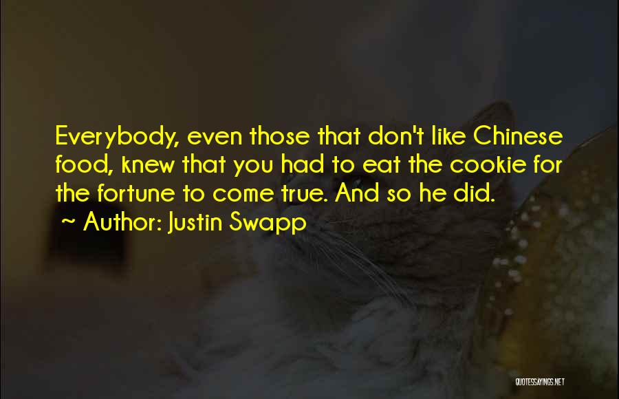 Justin Swapp Quotes 821029