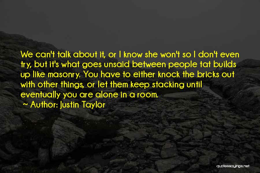 Justin Taylor Quotes 1870990