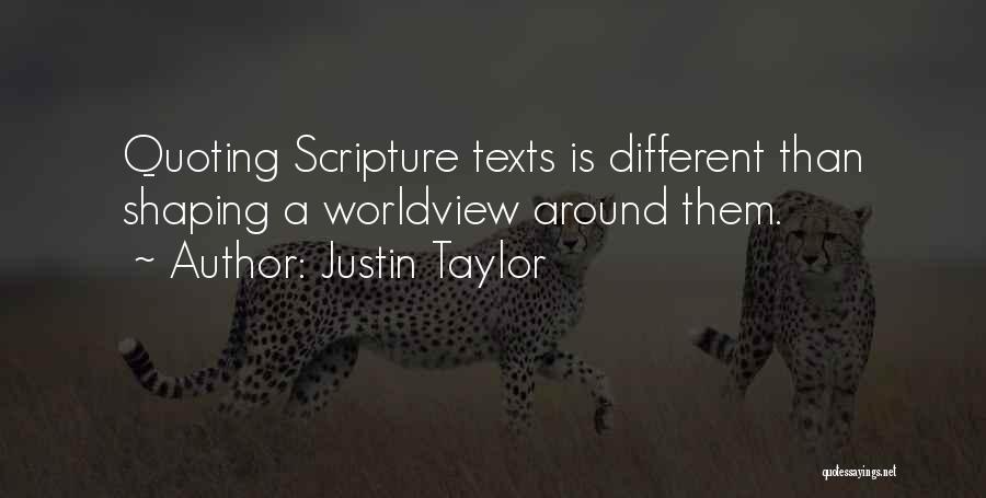 Justin Taylor Quotes 1958961