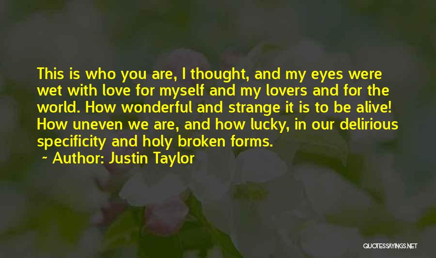 Justin Taylor Quotes 2049772