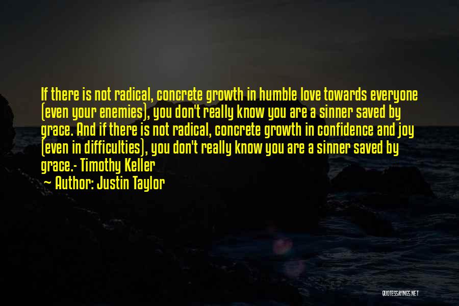 Justin Taylor Quotes 736502