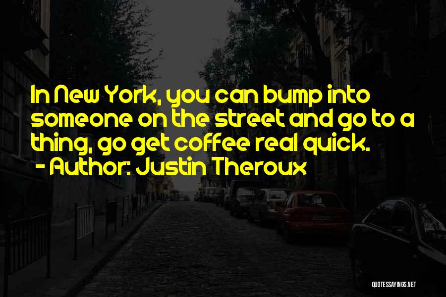 Justin Theroux Quotes 709561