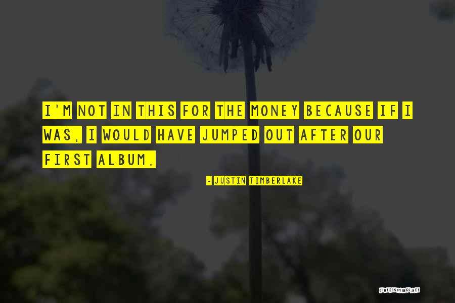 Justin Timberlake Quotes 1657104 Justin Timberlake Quotes 1657104
