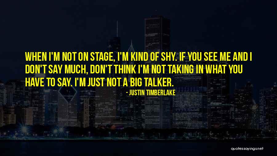 Justin Timberlake Quotes 1907648