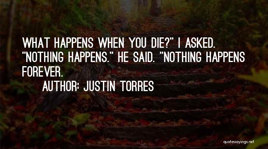 Justin Torres Quotes 1863244