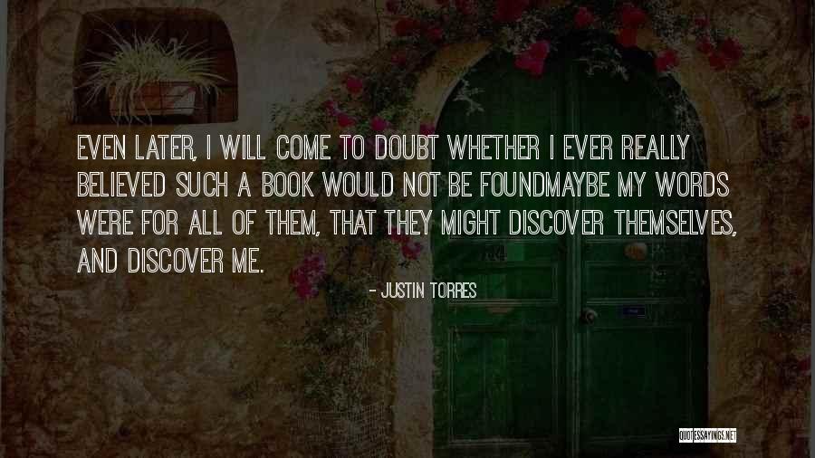 Justin Torres Quotes 338010 Justin Torres Quotes 338010