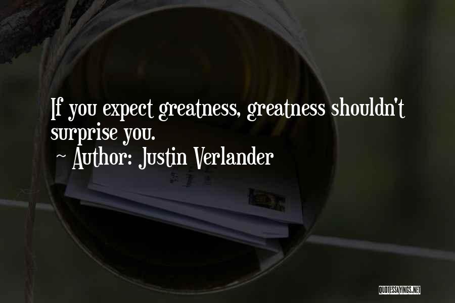 Justin Verlander Quotes 1450492