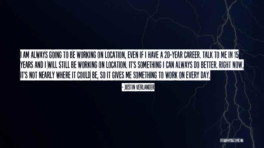 Justin Verlander Quotes 1792952 Justin Verlander Quotes 1792952