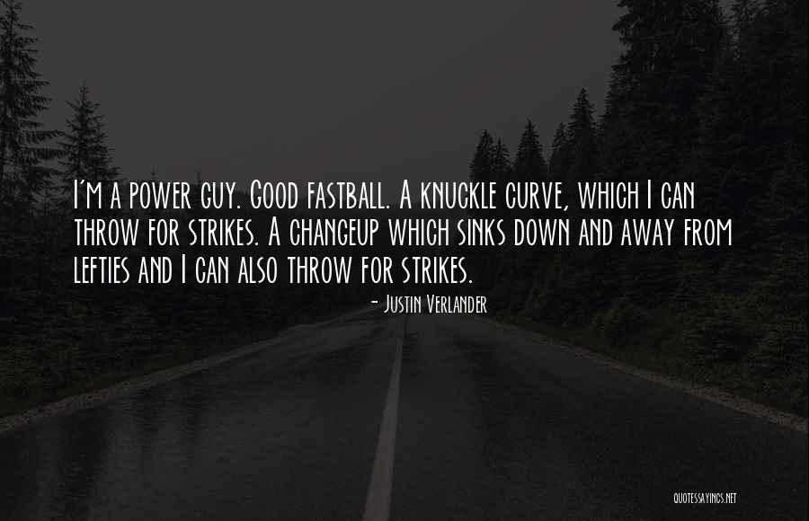 Justin Verlander Quotes 2251242