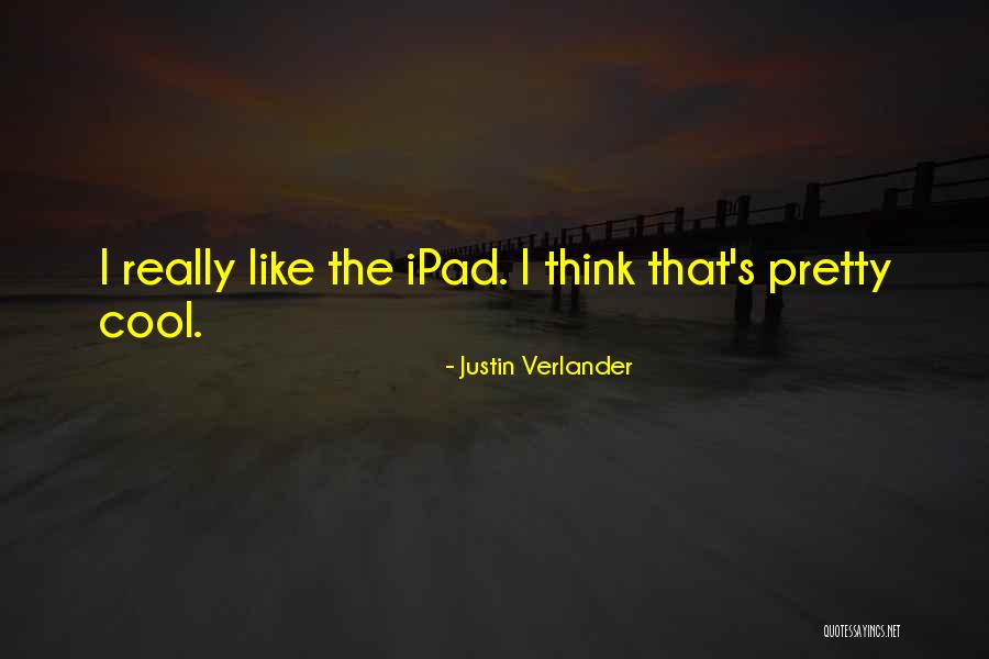 Justin Verlander Quotes 430135 Justin Verlander Quotes 430135